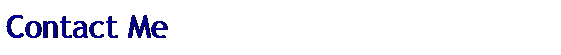 Text Box: Contact Me
